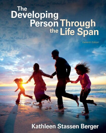 The Developing Person Through the Life Span
