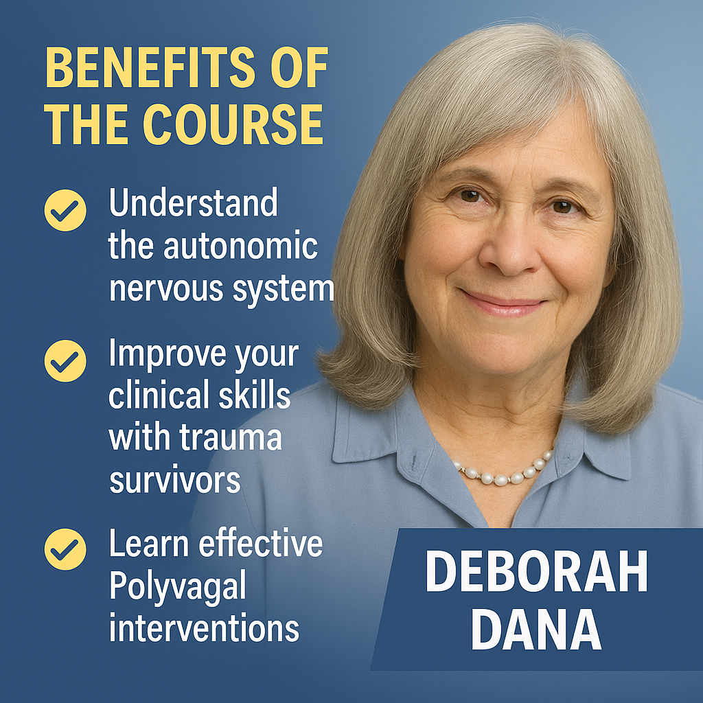2-Day Workshop: Polyvagal Theory Informed Trauma Assessment and Interventions: An Autonomic Roadmap to Safety, Connection and Healing