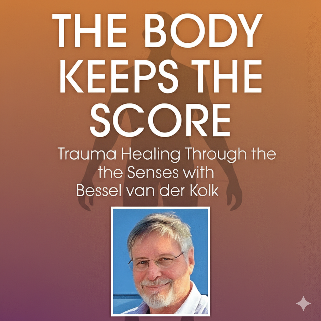 2-Day: Trauma Conference: The Body Keeps Score-Trauma Healing with Bessel van der Kolk, MD – Bessel Van der Kolk