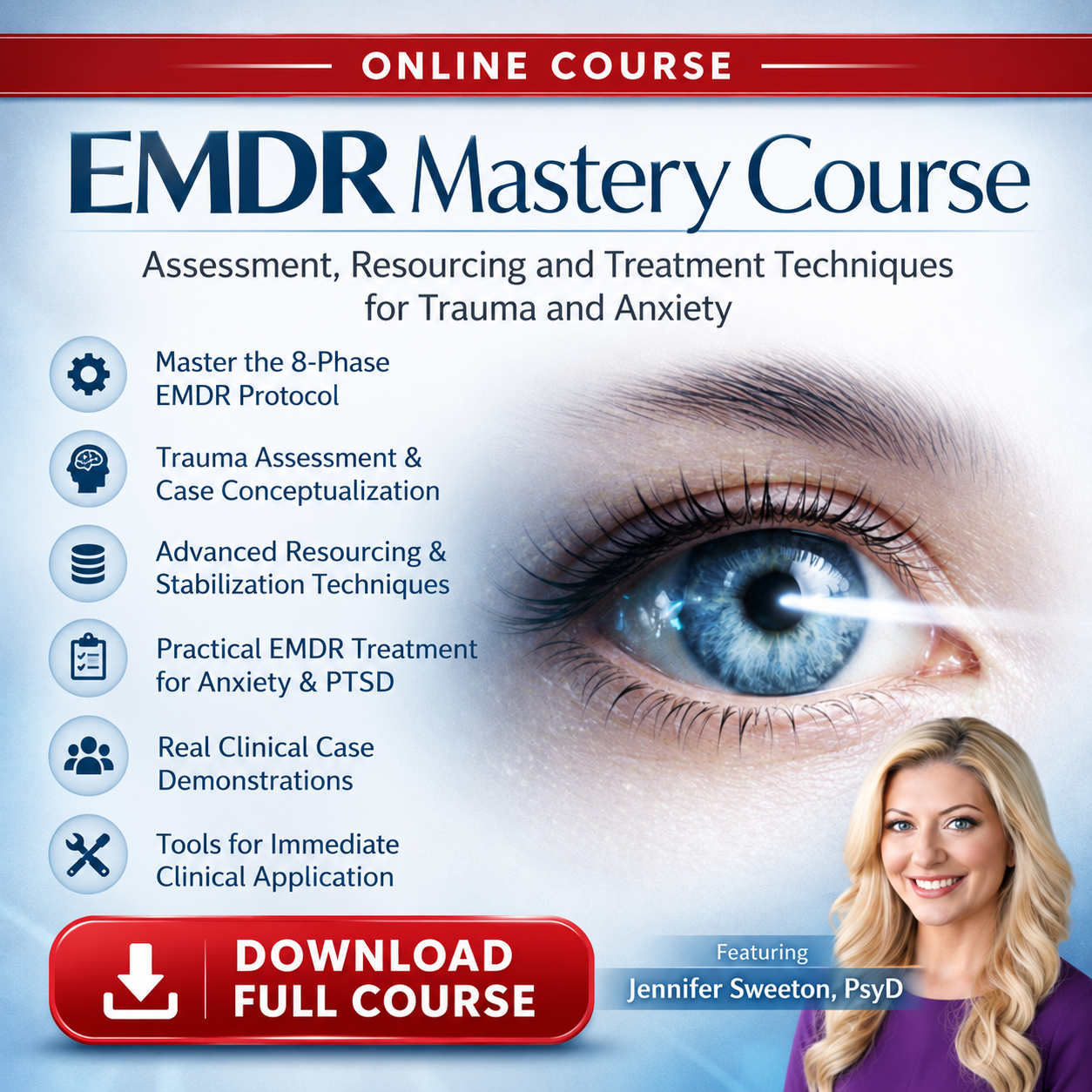 EMDR Mastery Course: Assessment, Resourcing and Treatment Techniques for Trauma and Anxiety