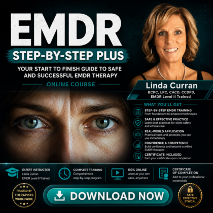 EMDR Step-by-Step PLUS Your Start to Finish Guide to Safe and Successful EMDR Therapy