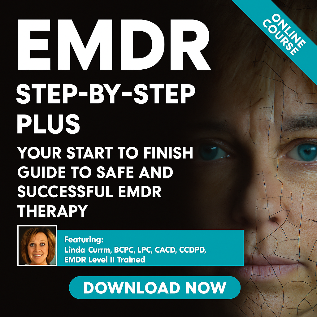 EMDR Step-by-Step PLUS Your Start to Finish Guide to Safe and Successful EMDR Therapy