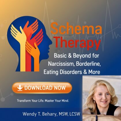 Schema Therapy: Basic & Beyond for Narcissism, Borderline, Eating Disorders & More