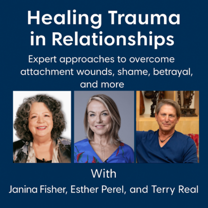 Healing Trauma in Relationships: Expert approaches to overcome attachment wounds, shame, betrayal, and more