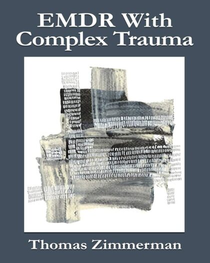 EMDR With Complex Trauma
